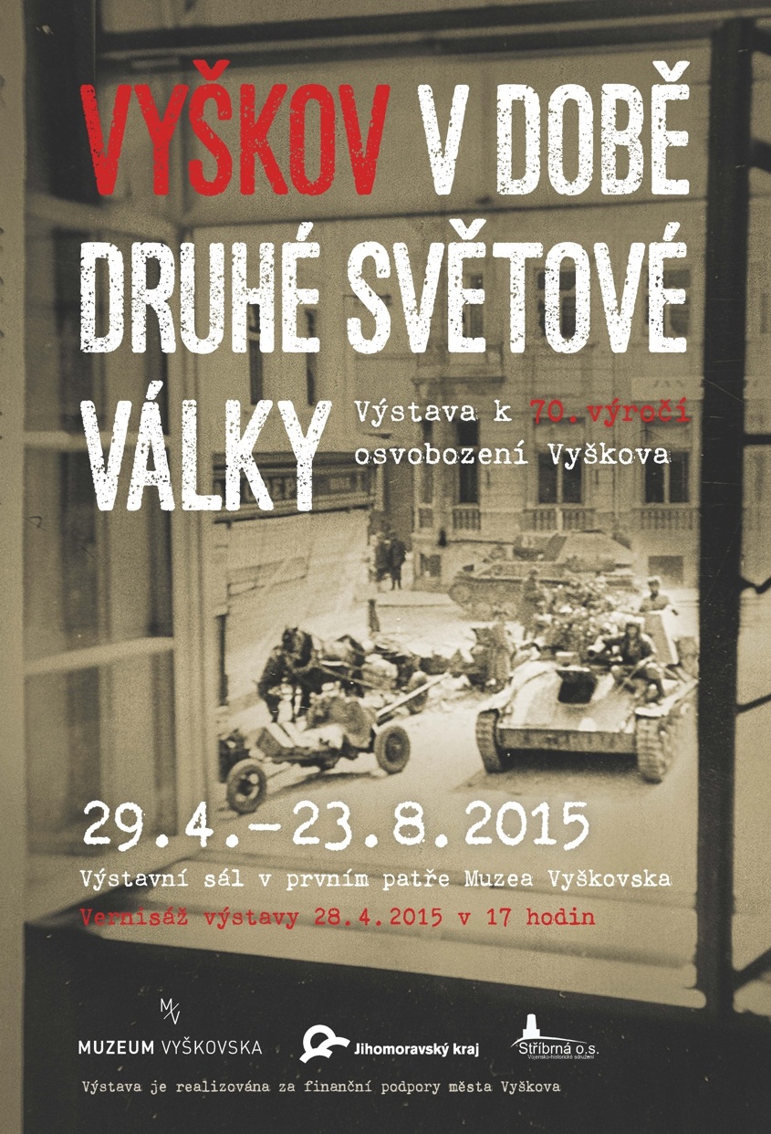 Plakát k výstavě Vyškov za druhé světové války
